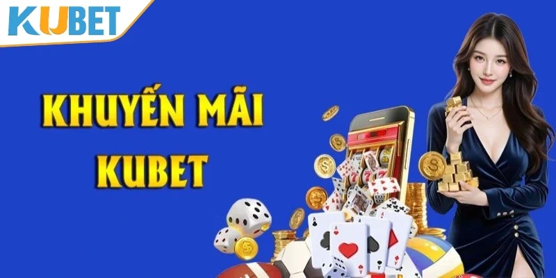 Điều kiện khuyến mãi KUBET