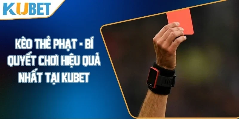 Kèo thẻ phạt