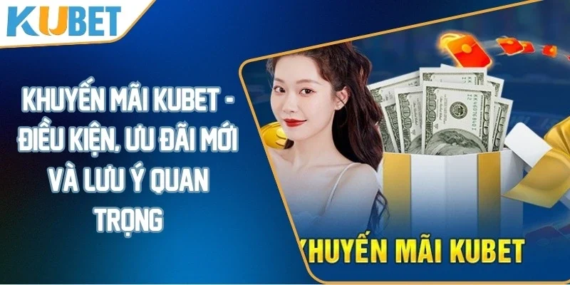 Khuyến mãi KUBET